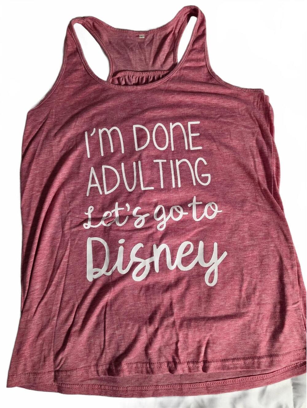 Women's Pink Racerback Tank Top Large - I'm Done Adulting Let's Go to Disney